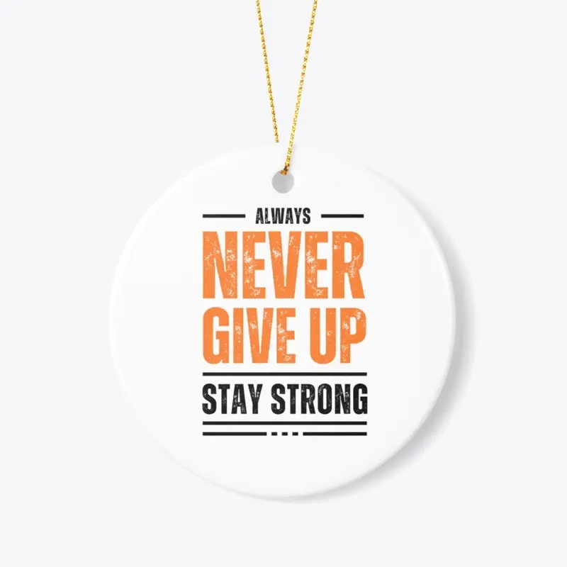 never give up